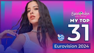 Eurovision 2024 | My Top 31 (New: 🇬🇷)