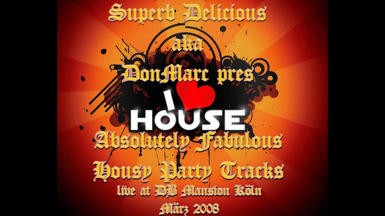 Watch Superb Delicious aka DonMarc pres Absolutely Fabulous Party House Tracks 2008 You Tube on YouTube Watch Superb Delicious aka DonMarc pres Absolutely Fabulous Party House Tracks 2008 You Tube on YouTube