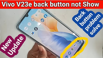 Vivo V23e back button not showing problem solve