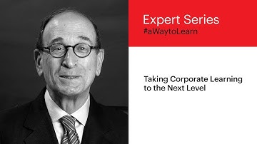 IESE Expert Series: Taking Corporate Learning to the Next Level