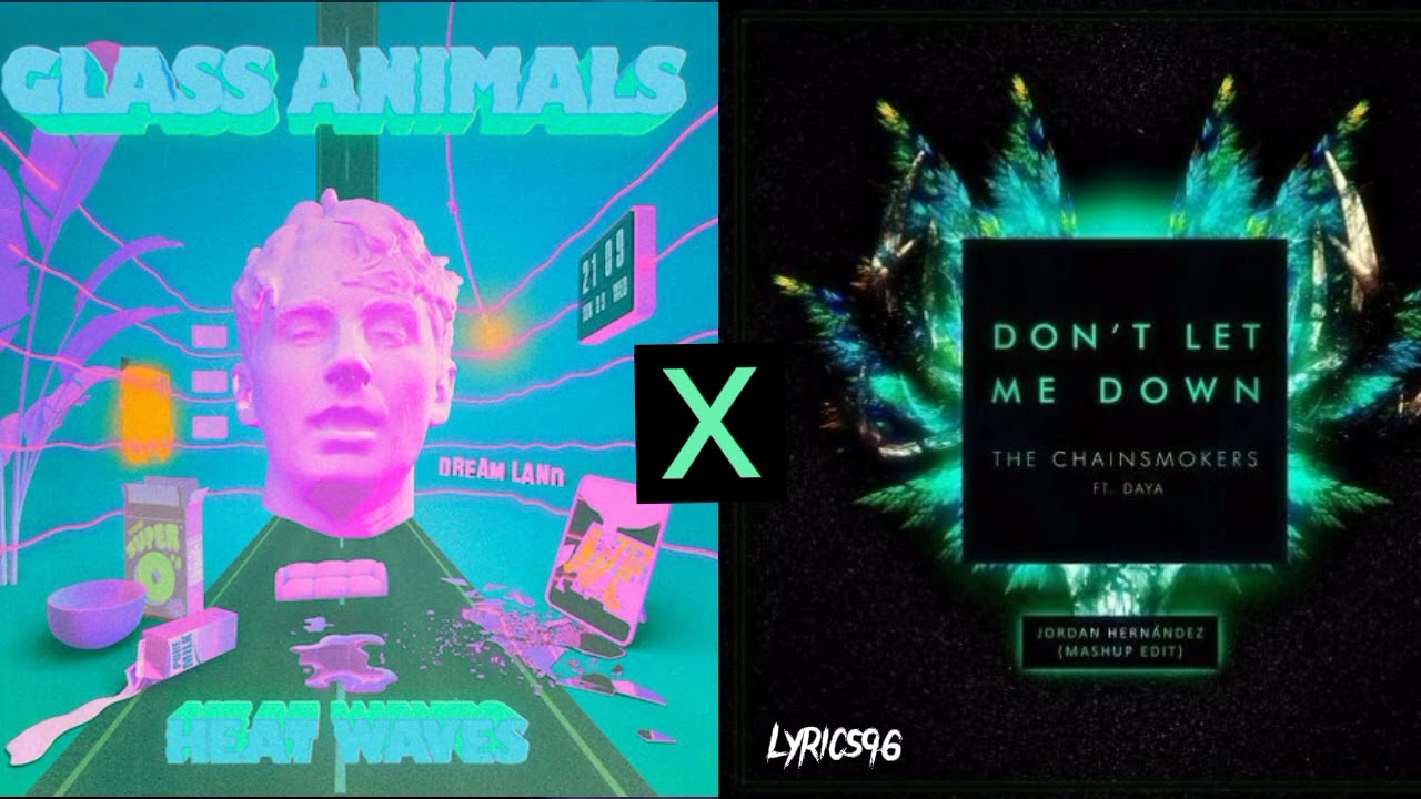 Don't Let me down x heat waves // daya x glass animals || official Music || Full Music || 2022
