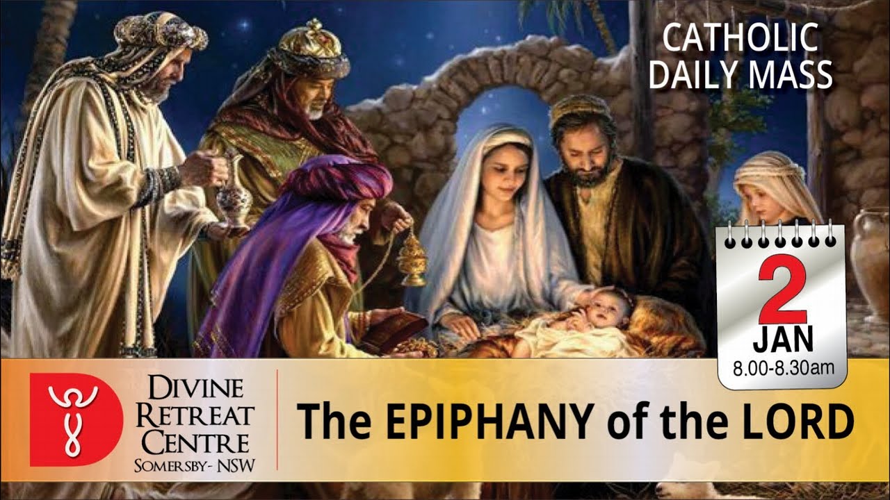 Catholic Christmas Retreat 2022 Catholic Sunday Mass Online 2 January 2022 |The Epiphany Of The Lord