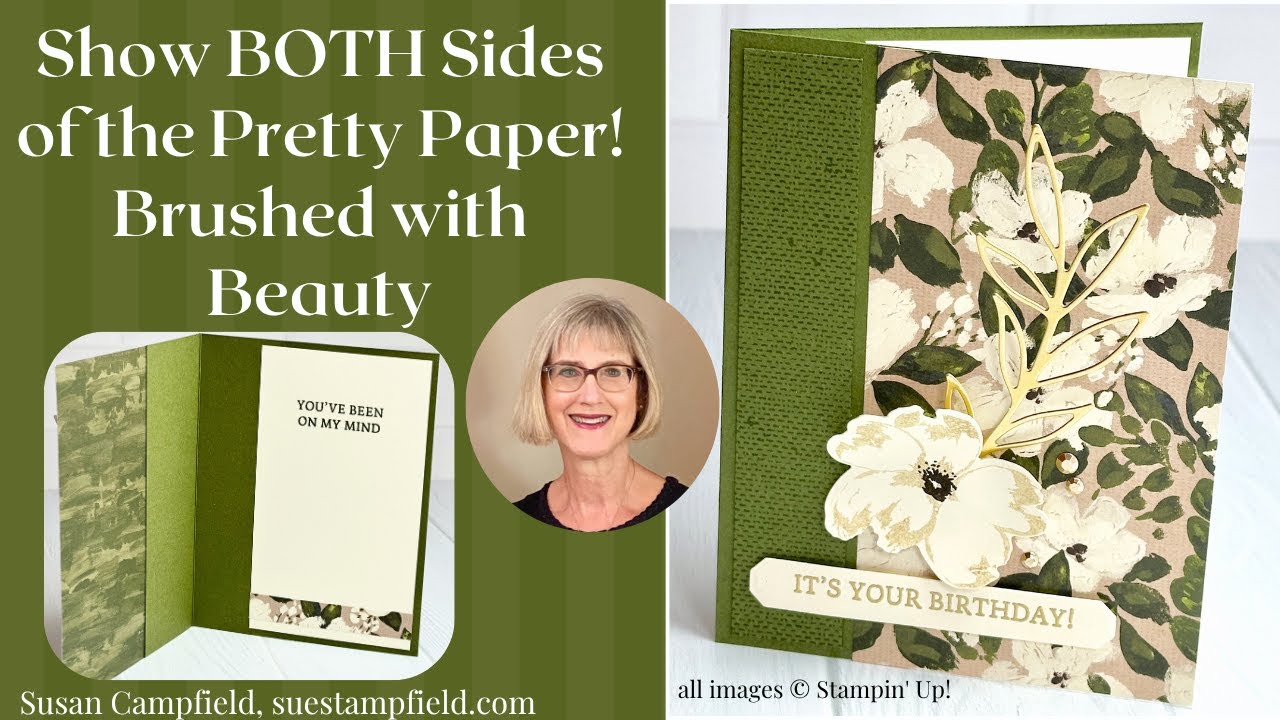 Favorite Card Layout! Show Both Sides of the DSP with this Brushed with Beauty Card!