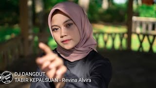 Dj Tabir Kepalsuan  Revina Dj Dangdut  Bass