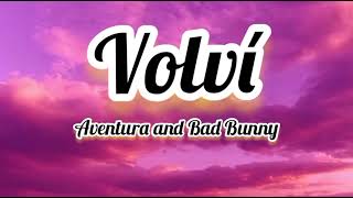 #volví - Aventura and Bad Bunny Letra/Lyrics