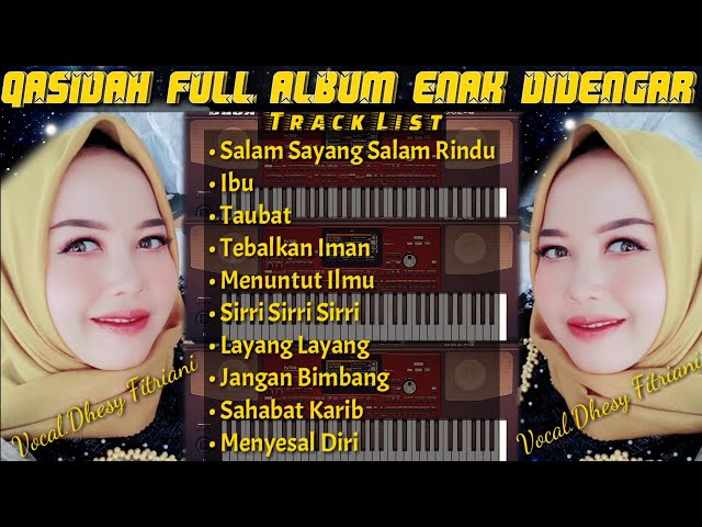 Qasidah Full Album Enak Didengar - Voc.Dhesy Fitriani class=