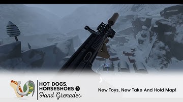 Hot Dogs, Horseshoes & Hand Grenades (HTC Vive): New Toys, New Take And Hold Map!
