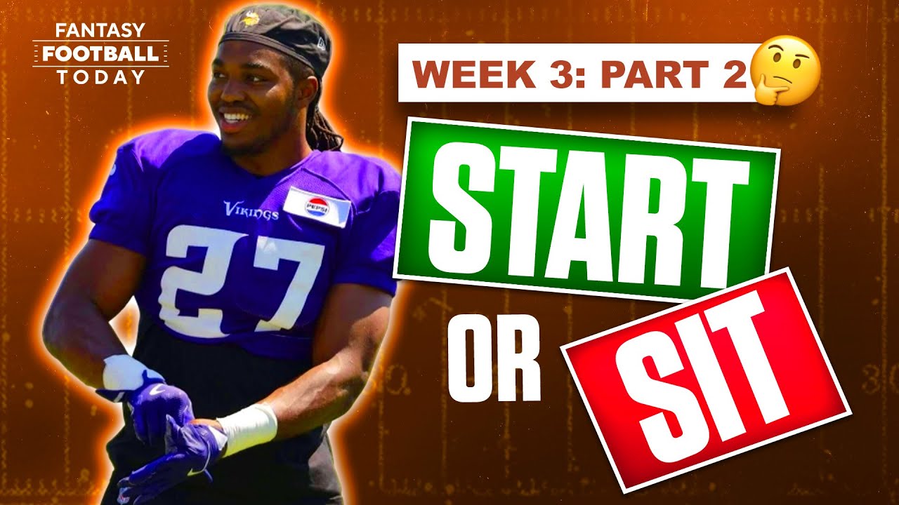 Week 3 Start Sit Advice (Part 2) Sneaky Starts & Players to BENCH