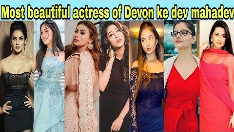 Ranking of top 15 most beautiful actresses of Devon ke Dev Mahadev in 2020| Good looking | Only Real