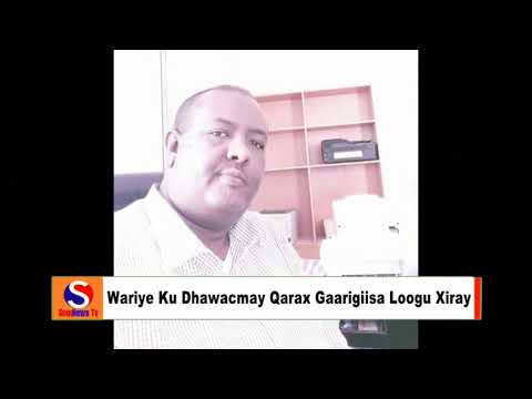 Daawo: Faafaahin Wariye Gaarigiisa Qarax loogu xeray