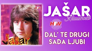 Jašar Ahmedovski - Da l' te drugi sad ljubi (Audio 1997)