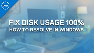 how to fix 100% disk usage windows 10 (official dell tech support)