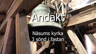 Andakt 3 söndagen i fastan, Näsums kyrka