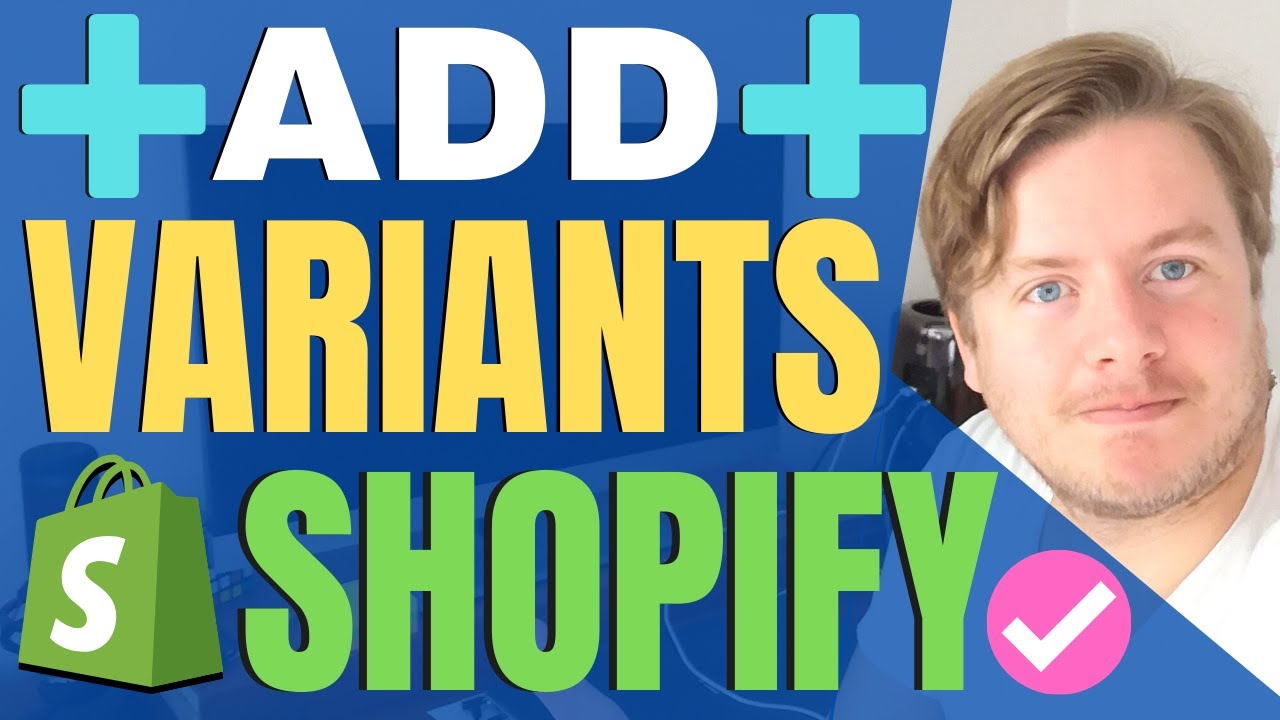 How to Add Variants in Shopify 2020 - YouTube
