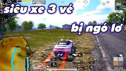 PUBG Mobile - Mang Xe Porsche Được Tặng Đi Trà Trộn Thế Giới Xem Phản Ứng Nhưng Lạ Lắm