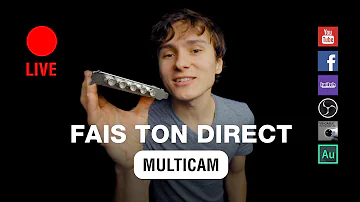 Fais ton direct live multi-caméra ! [TUTO] RVB