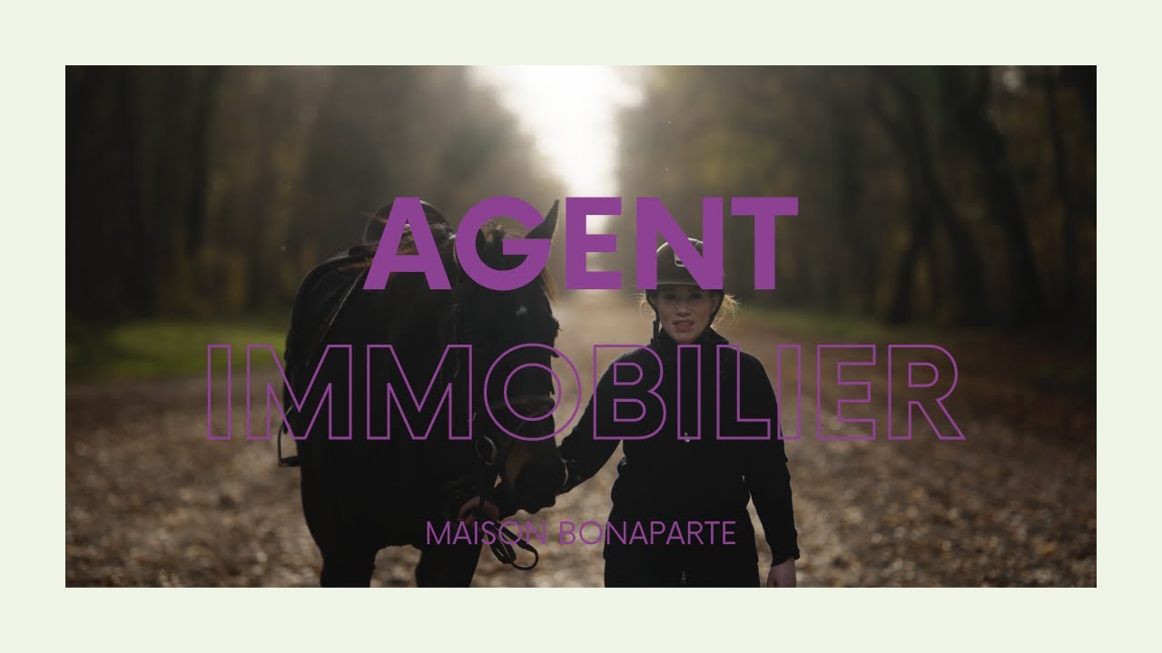 Entreprise⎜Présentation agent immobilier⎜Maison BONAPARTE YouTube