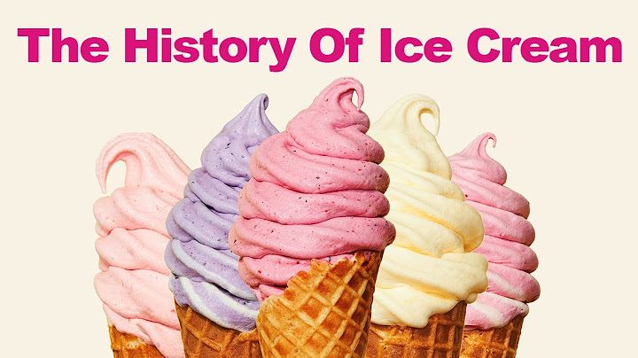 The History of Ice Cream