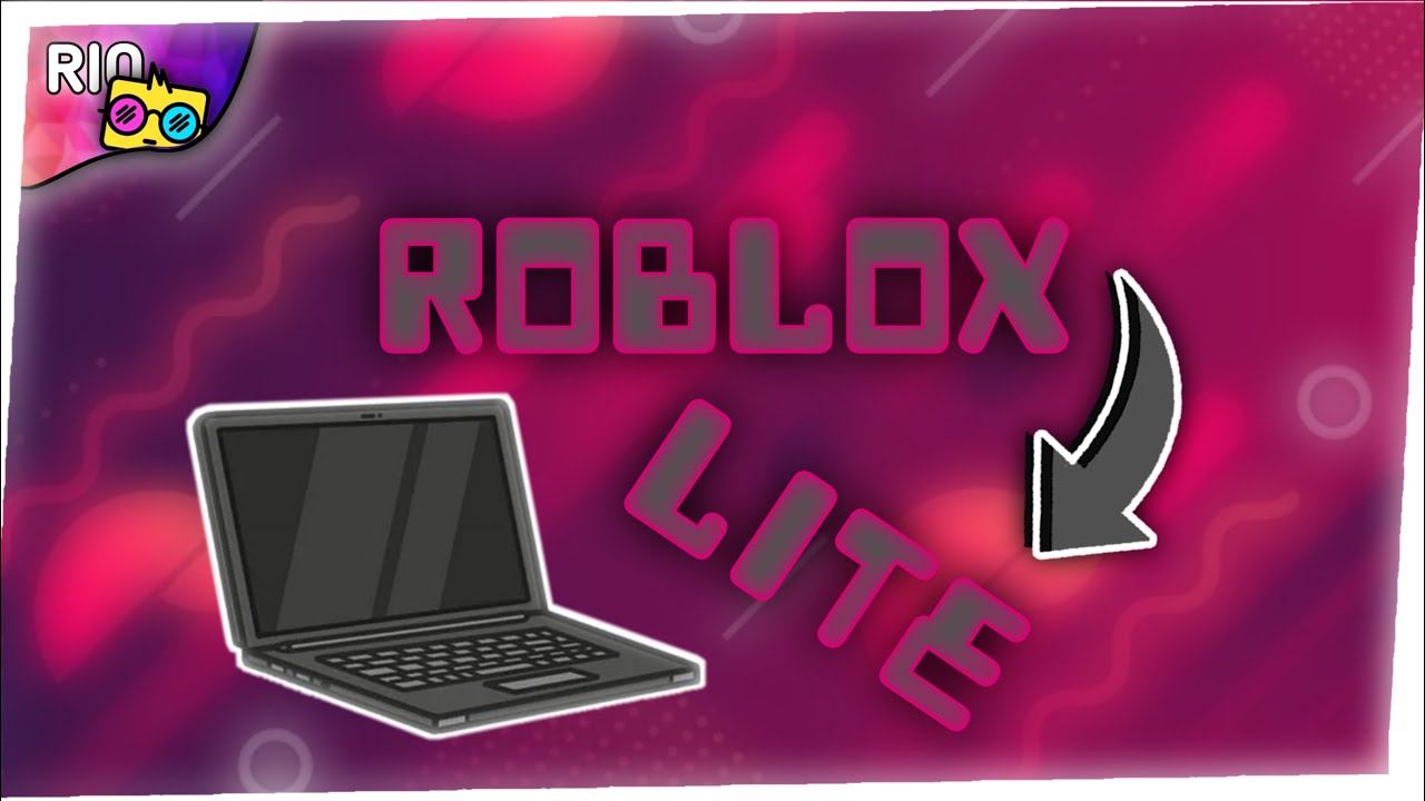 ROBLOX LITE PARA PC FRACO ✓ RODA EM QUALQUER COMPUTADOR FRACO SEM