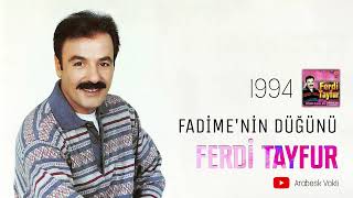 Ferdi Tayfur - Fadime'nin Düğünü Resimi