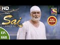 Mere Sai - Ep 668 - Full Episode - 3rd August, 2020