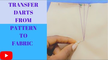 HOW TO TRANSFER DARTS FROM PATTERN TO FABRIC