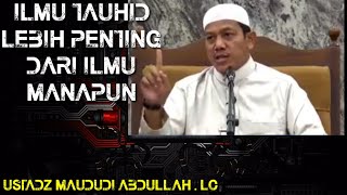 Ilmu Tauhid Lebih Penting dari Ilmu Manapun