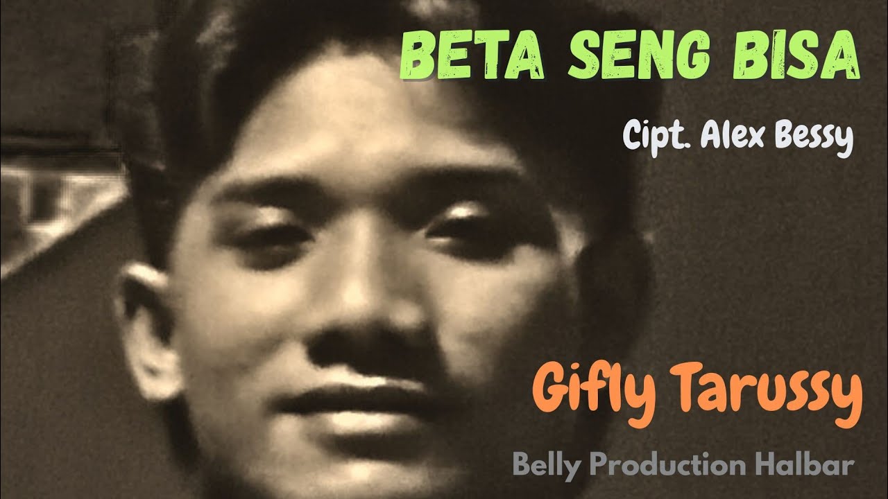 POP AMBON II BETA SENG BISA II Cipt.Alex Bessy II Gifly Tarussy II BELLY PRO RECORD