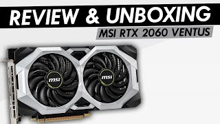 MSI GeForce RTX 2060 VENTUS | Review & Unboxing (Bahasa)