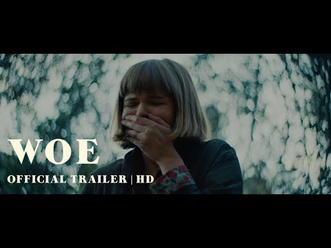 WOE | Official Trailer 2021