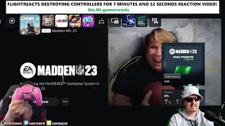 Flightreacts destroying controllers for 7 minutes and 52 seconds reaction video!