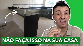 10 COISAS QUE EU NÃO RECOMENDO QUE VOCÊ FAÇA NA SUA CASA