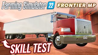 SKILL TEST NAJÍŽDĚNÍ S NÁVĚSEM! | Farming Simulator 22 Frontier Multiplayer #12