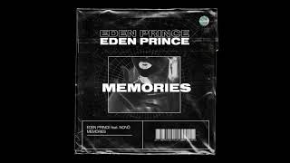 Video thumbnail of "Eden Prince feat. Nonô - Memories (Extended Mix)"