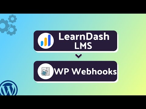 Integrating LearnDash LMS with WP Webhooks | Step-by-Step Tutorial | Bit Integrations
