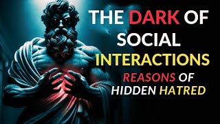 The Dark Side of Social Interactions: 7 Reasons of Hidden Hatred Net Worth