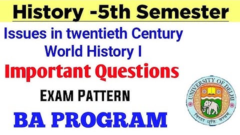 History- Issues in twentieth Century World History I : Important questions BA PROG 5th Semester SOL