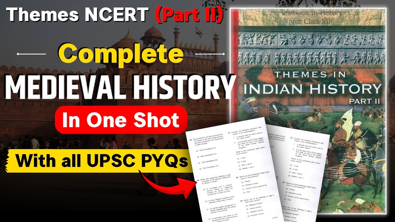 Medieval History | 100+ UPSC PYQs | Themes NCERT Part 2 | By Ankit ...