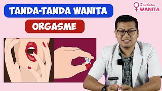 YANG TERJADI PADA TUBUH WANITA SAAT ORGASME - DOKTER SADDAM ISMAIL