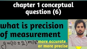 Physics Class 11 chapter 01 Measurement conceptual question No.6|Lecture (18)