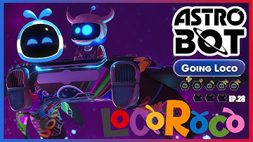 🌟 Astro Bot Loco Roco Level Gameplay | Going Loco Level | EP.28 🌟