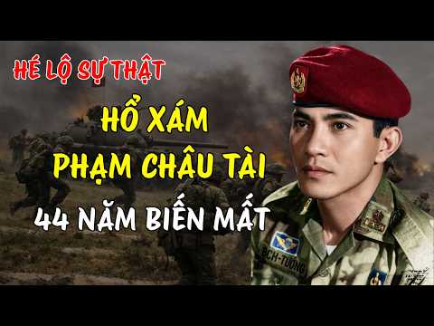 Hổ Xám Phạm Châu Tài: Người Lính Cuối Cùng Không Chịu Buông Súng — Rồi Biến Mất Vào Đâu?