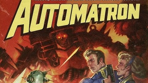 Fallout 4 Automatron DLC Review and thoughts