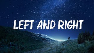 Charlie Puth - Left And Right (Lyrics) ft. Jungkook of BTS | 🍀Songs with lyrics