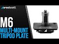 Introducing the m6 multimount tripod plate