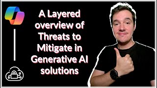 A Layered overview of Threats to Mitigate in Generative AI solutions