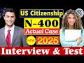2025 new, Real Interview of U.S. Citizenship, Small talk, Full N-400 Naturalization Interview & Test