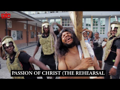 Passion of Christ(Easter) – Denilson Igwe Comedy