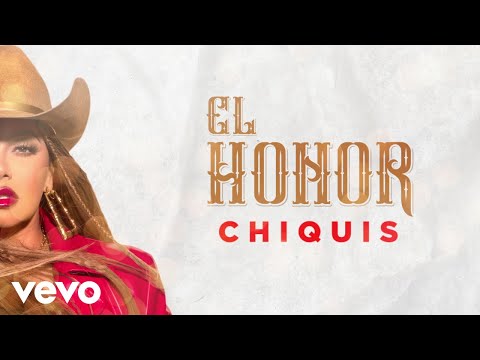 Chiquis - El Honor (LETRA)