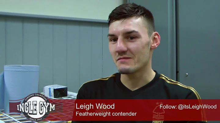 Leigh Wood feels 'razor sharp' ahead of March 26